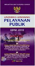 Undang-Undang Pelayanan Publik Edisi 2010