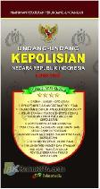 Undang-Undang Kepolisian Negara Republik Indonesia Edisi 2010