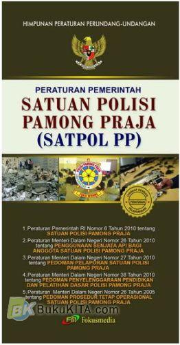 Cover Buku Peraturan Pemerintah Satuan Polisi Pamong Praja (SATPOL PP)