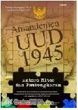 Cover Buku AMANDEMEN UUD 1945 : ANTARA MITOS DAN PEMBONGKARAN