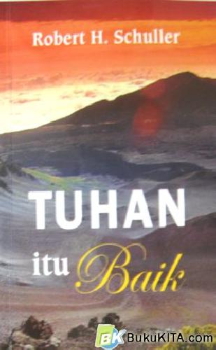 Cover Buku TUHAN ITU BAIK