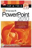Cover Buku Tip & Trik Microsoft PowerPoint 2010