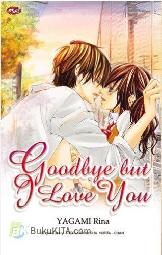 Cover Buku Goodbye but I Love You