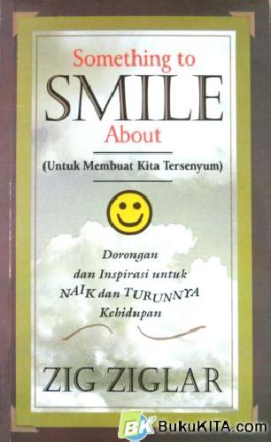 Cover Buku UNTUK MEMBUAT TERSENYUM (SOMETHING TO SMILE ABOUT)