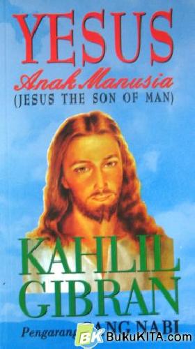 Cover Buku YESUS ANAK MANUSIA(JESUS THE SON OF MAN) 
