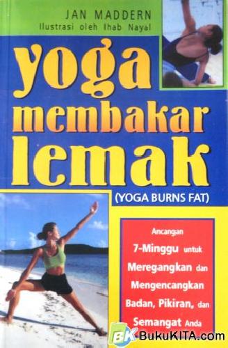 Cover Buku YOGA MEMBAKAR LEMAK (YOGA BURNS FAT)