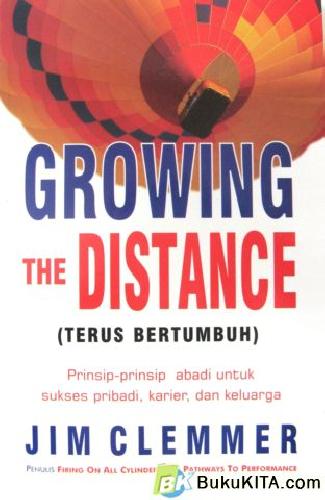 Cover Buku TERUS BERTUMBUH (GROWING THE DISTANCE)