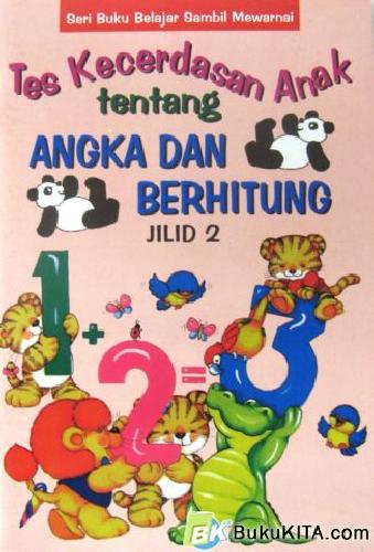 Cover Buku TES KECERDASAN ANAK TENTANG ANGKA & BERHITUNG 2