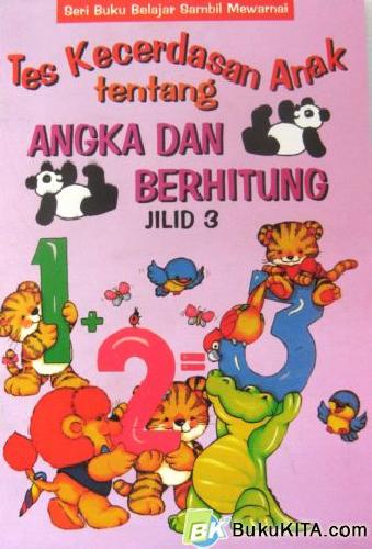 Cover Buku TES KECERDASAN ANAK TENTANG ANGKA & BERHITUNG 3