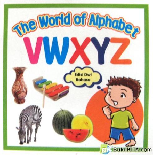 Cover Buku THE WORLD OF ALPHABET: VWXYZ