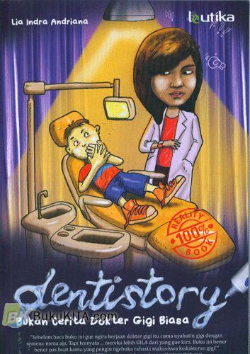 Cover Buku Dentistory : Bukan Cerita Dokter Gigi Biasa