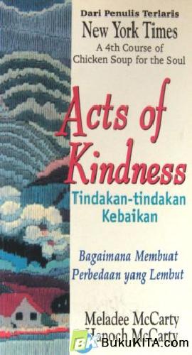 Cover Buku TINDAKAN-TINDAKAN KEBAIKAN ( ACTS OF KINDNESS)