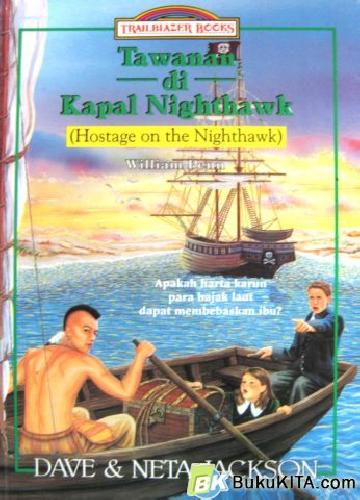 Cover Buku TRAILBLAZER: TAWANAN DI KAPAL NIGHTHAWK