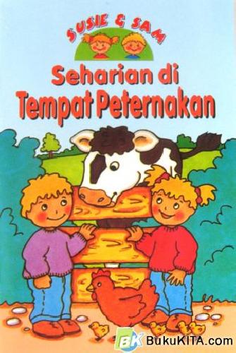 Cover Buku SUSIE & SAM: SEHARIAN DI TEMPAT PETERNAKAN