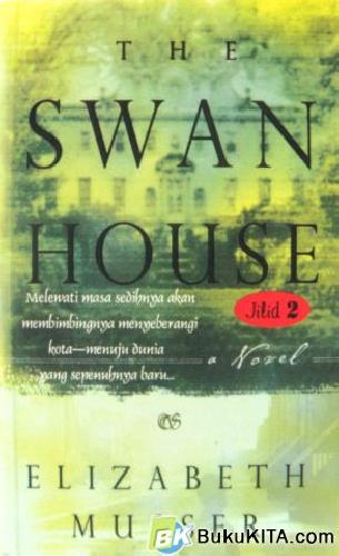 Cover Buku SWAN HOUSE JILID 2