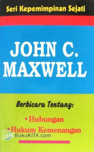 Cover Buku Seri Kepemimpinan Sejati : Berbicara Tentang Hubungan - Hukum Kemenangan 