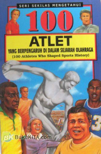 Cover Buku 100 Atlet yang Berpengaruh Di Dalam Sejarah Olahraga