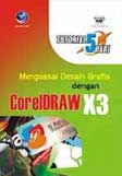 Cover Buku Tutorial 5 Hari Menguasai Desain Grafis dengan CorelDRAW X3