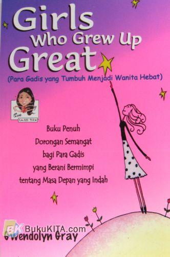 Cover Buku Para Gadis yang Tumbuh Menjadi Wanita Hebat - Girls Who Grew Up Great