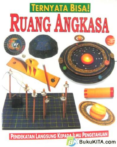 Cover Buku TERNYATA BISA: RUANG ANGKASA