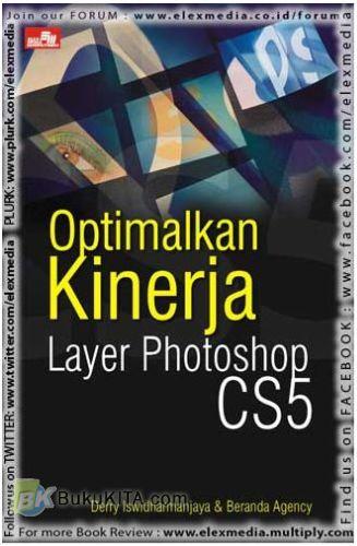 Cover Buku Optimalkan Kinerja Layer Photoshop CS5