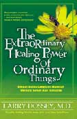 The Extraordinary Healing Power of Ordinary Things