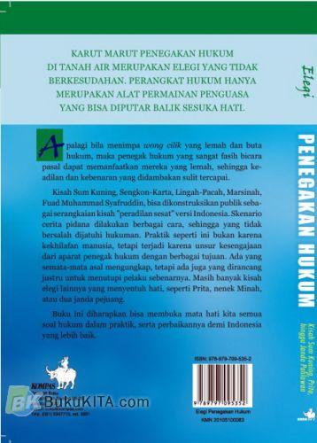 Cover Belakang Buku Elegi Penegakkan Hukum