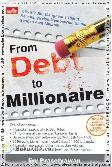 From Debt to Millionaire