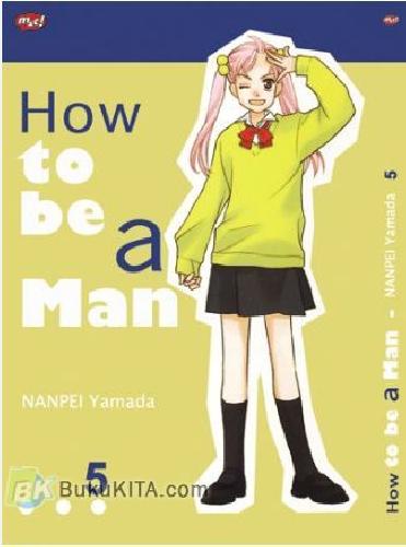 Cover Buku How To Be A Man 5