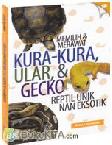 Cover Buku Memilih & Merawat Kura-kura, Ular, & Gecko