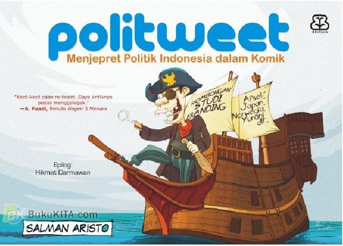 Cover Buku Politweet : Menjepret Politik Indonesia dalam Komik