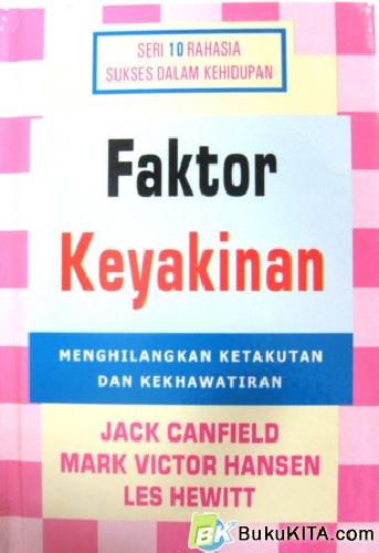 Cover Buku SERI 10 RAHASIA: FAKTOR KEYAKINAN 