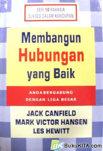  Buku  Seri 10 Rahasia Membangun Hubungan Yang  Baik  Bukukita