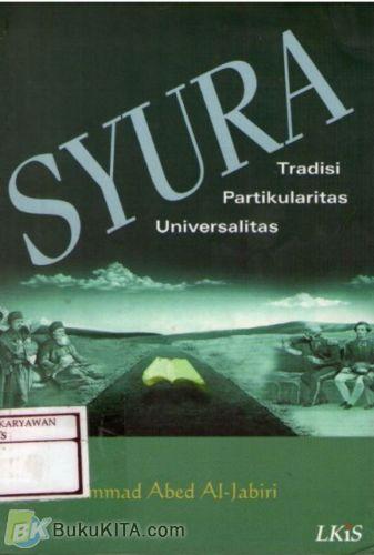 Cover Buku Syura: Tradisi Partikularitas Universalitas