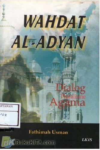 Cover Buku Wahdat al-Adyan: Dialog Pluralisme Agama