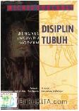 Cover Buku Disiplin Tubuh : Bengkel Individu Modern 1997