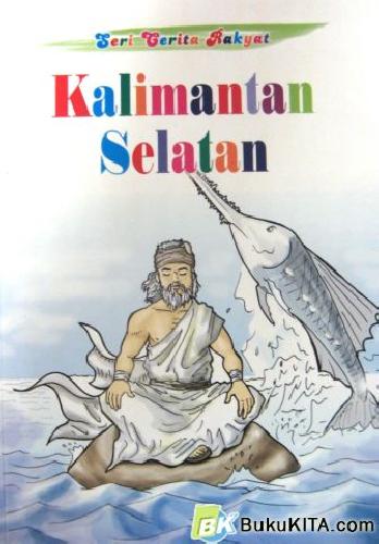 Cover Buku SERI CERITA RAKYAT KALIMANTAN SELATAN