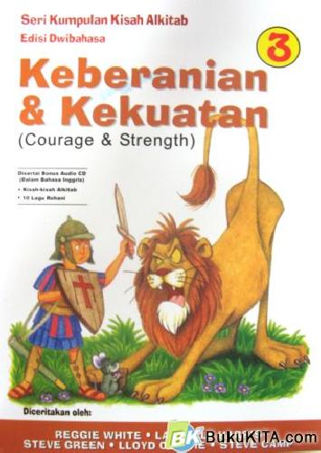 Cover Buku SERI KUMPULAN KISAH ALKITAB 03: KEBERANIAN & KEKUATAN