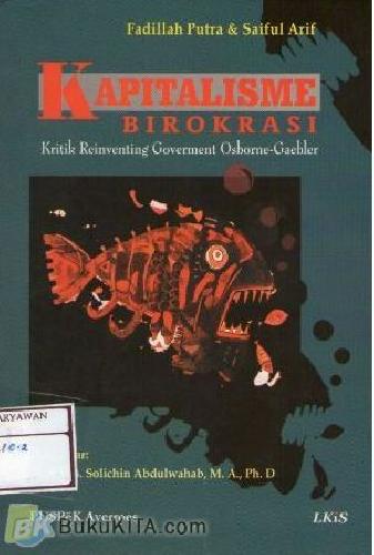 Cover Buku Kapitalisme Birokrasi : Kritik Reinventing Government Osborne-Gaebler