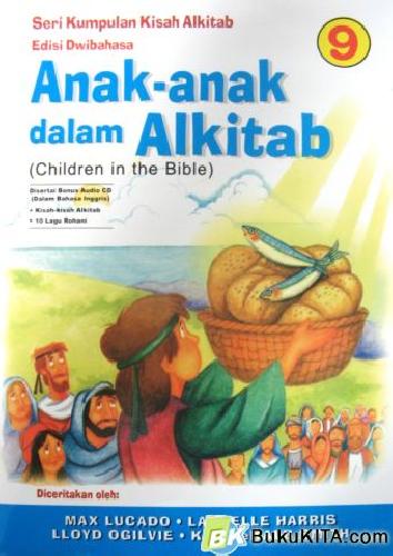 Cover Buku SERI KUMPULAN KISAH ALKITAB 09: ANAK-ANAK DALAM ALKITAB