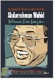 Cover Buku Kumpulan Kolom Gus Dur, Kumpulan Artikel Abdurrahman Wahid Selama Era Lengser