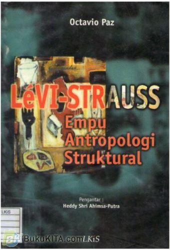 Cover Buku Levi-Strauss : Empu Antropologi Struktural