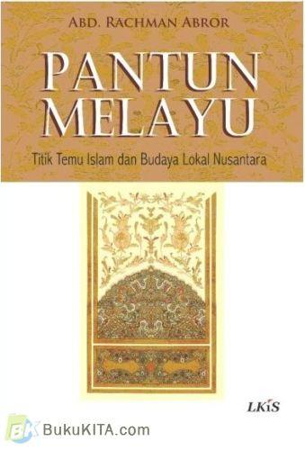 Cover Buku Pantun Melayu : Titik Temu Islam dan Budaya Lokal Nusantara