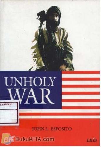 Cover Buku Unholy War - Teror in the Name Islam
