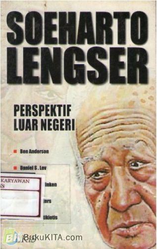 Cover Buku Soeharto Lengser : Perspektif Luar Negeri