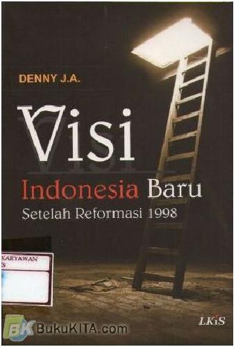 Cover Buku Visi Indonesia Baru Setelah Reformasi 1998