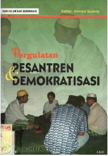 Cover Buku Pergulatan Pesantren & Demokratisasi_Seri Islam dan Demokrasi