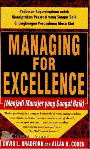 Cover Buku MANAGING FOR EXCELLENCE (Menjadi Manajer yang Sangat Baik)