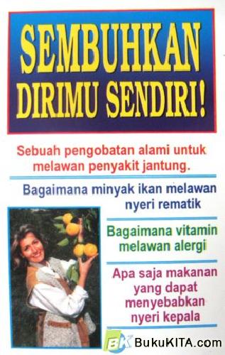 Cover Buku SEMBUHKAN DIRIMU SENDIRI!
