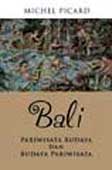 Cover Buku Bali : Pariwisata Budaya dan Budaya Pariwisata